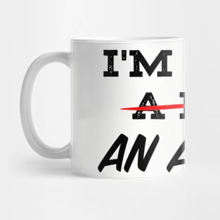 "I'M JUST AN ADULT". Mug